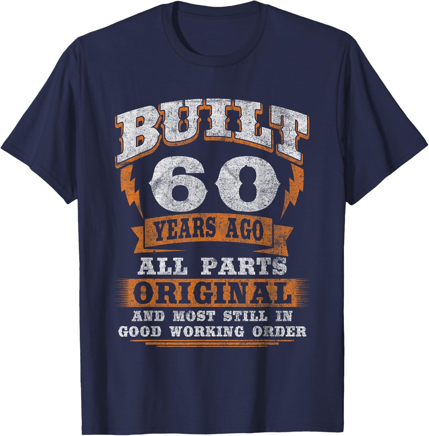 60th Birthday Gift Funny Birthday Saying for 60 Years Old T-Shirt - T-Shirt | Navy