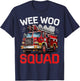 Funny Wee Woo Squad Fire Truck Design for Kids and Adults T-Shirt - T-Shirt | Navy