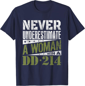 DD-214 Shirt, Never Underestimate A Woman With DD214 Veteran T-Shirt - T-Shirt | Navy