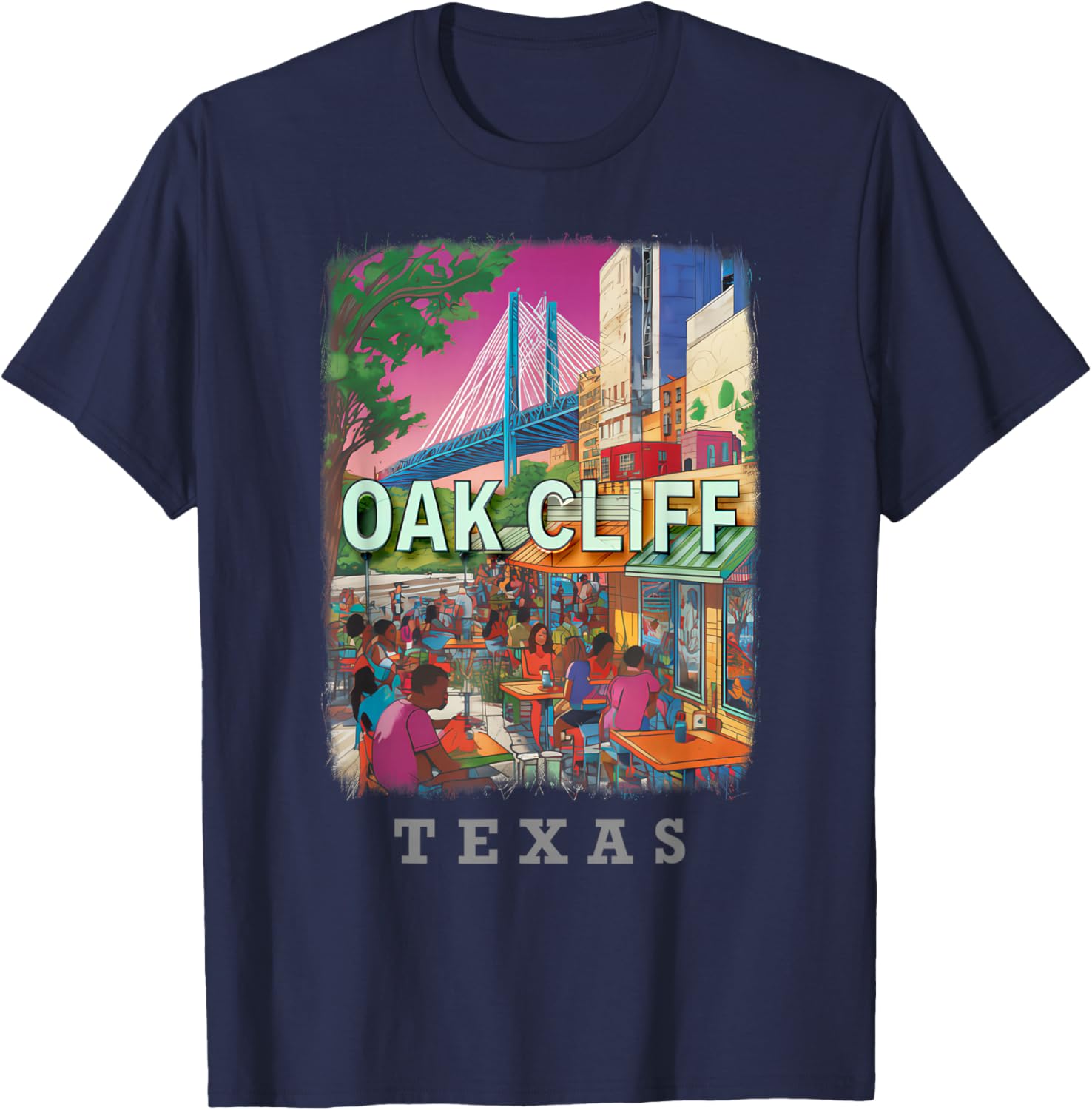 Oak Cliff Texas TX Vibrant Downtown SD539 T-Shirt - T-Shirt | Navy