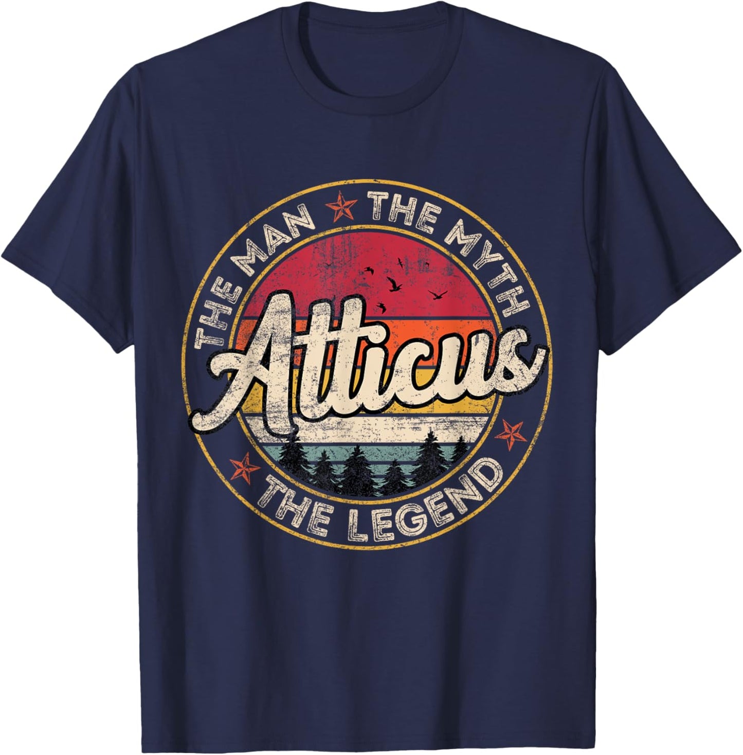 Atticus The Man The Myth The Legend Personalized Name T-Shirt - T-Shirt | Navy