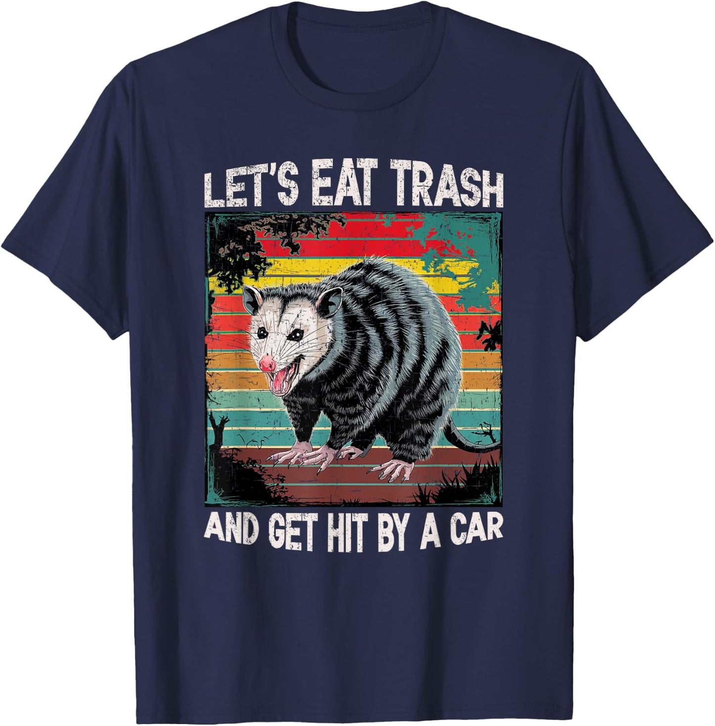 Let's Eat Trash and Get Hit by Car Vintage Opossum Quote T-Shirt - T-Shirt | Navy