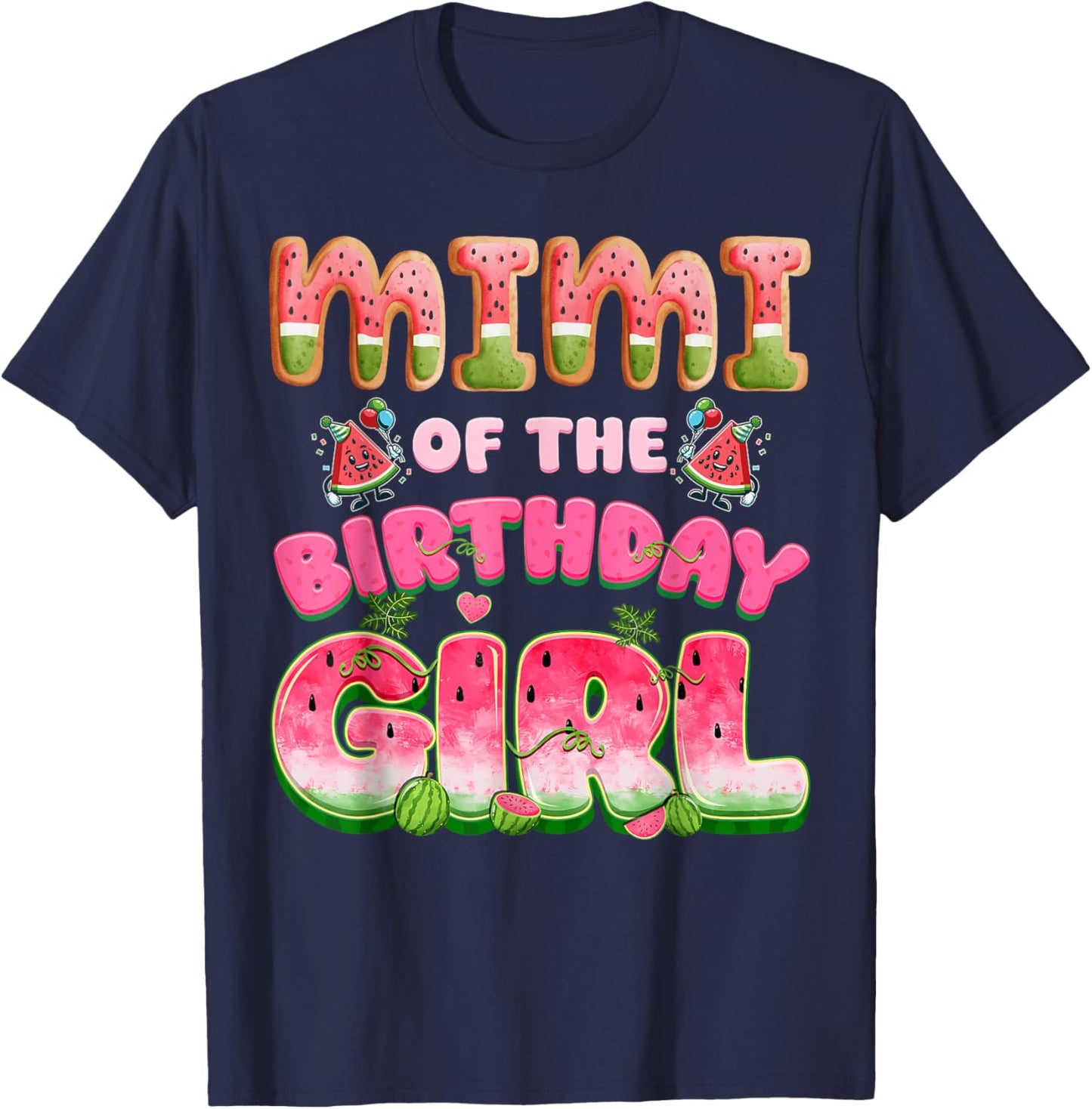 Mimi of The Birthday Girl One in A Melon Watermelon Family T-Shirt - T-Shirt | Navy