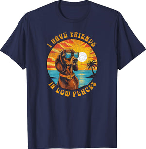 Funny Dachshund Humour I Have Friends In Low Places T-Shirt - T-Shirt | Navy