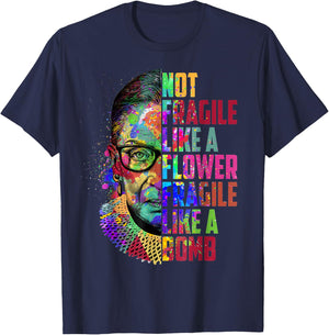 Notorious RBG Ruth Bader Ginsburg Not Fragile Like a Flower T-Shirt - T-Shirt | Navy