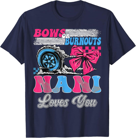 Burnouts or Bows Nani Loves You Gender Reveal Party T-Shirt - T-Shirt | Navy