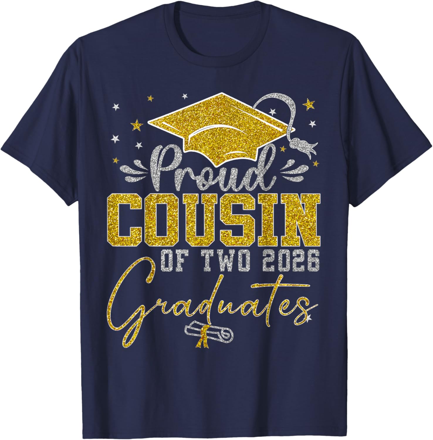 Proud Cousin of Two Class of 2026 Graduates Twins Graduation T-Shirt - T-Shirt | Navy