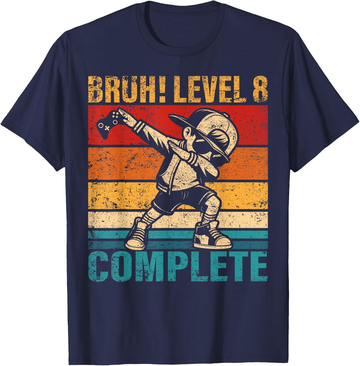 8 Years Old Birthday Dabbing Boy Bruh Level 8 Complete T-Shirt - T-Shirt | Navy