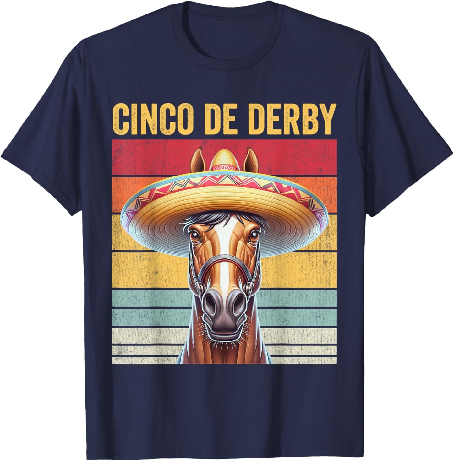 Cinco De Derby, Funny Racehorse, Cinco De Derby T-Shirt - T-Shirt | Navy