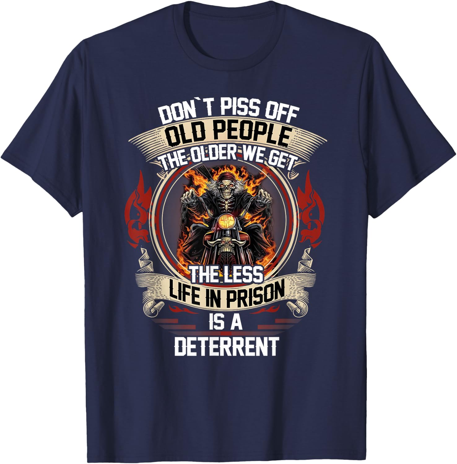 Don`t Piss Off Old People Funny Motorcycle Biker Quote T-Shirt - T-Shirt | Navy