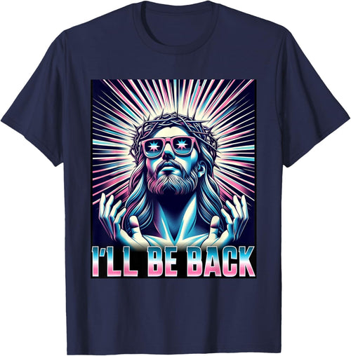 Funny Meme Quote Christian Humor I'll Be Back Jesus
