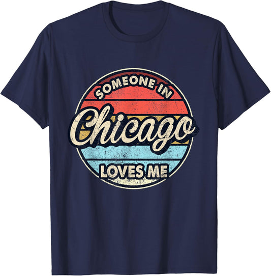 Someone In Chicago Loves Me City US USA T-Shirt - T-Shirt | Navy