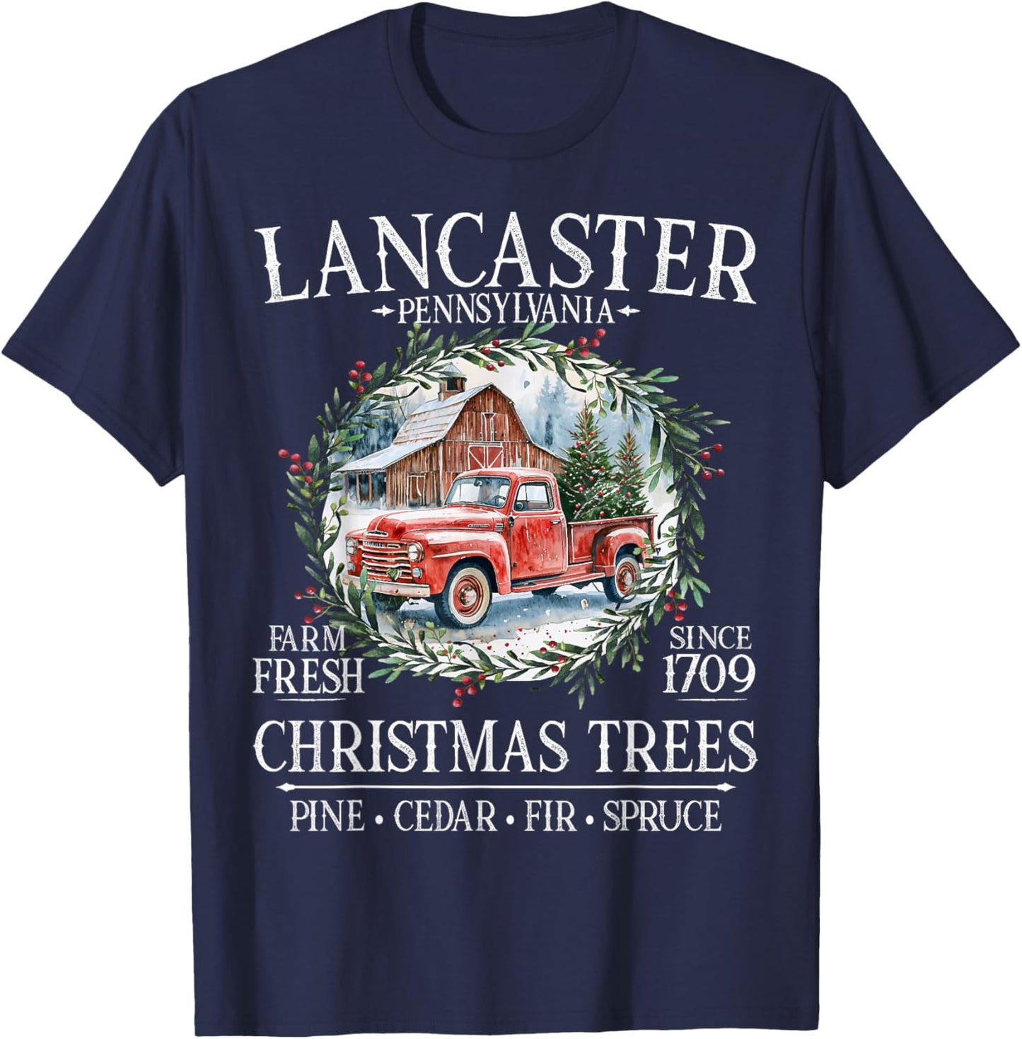 Lancaster Pennsylvania Farm Fresh Christmas Trees White T-Shirt - T-Shirt | Navy
