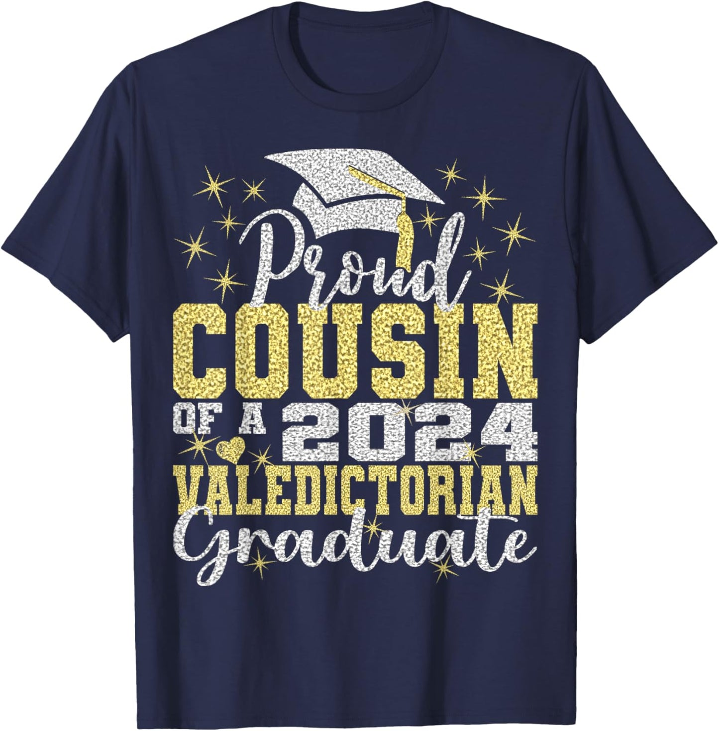 Proud Cousin of 2024 Valedictorian Class 2024 Graduate T-Shirt - T-Shirt | Navy