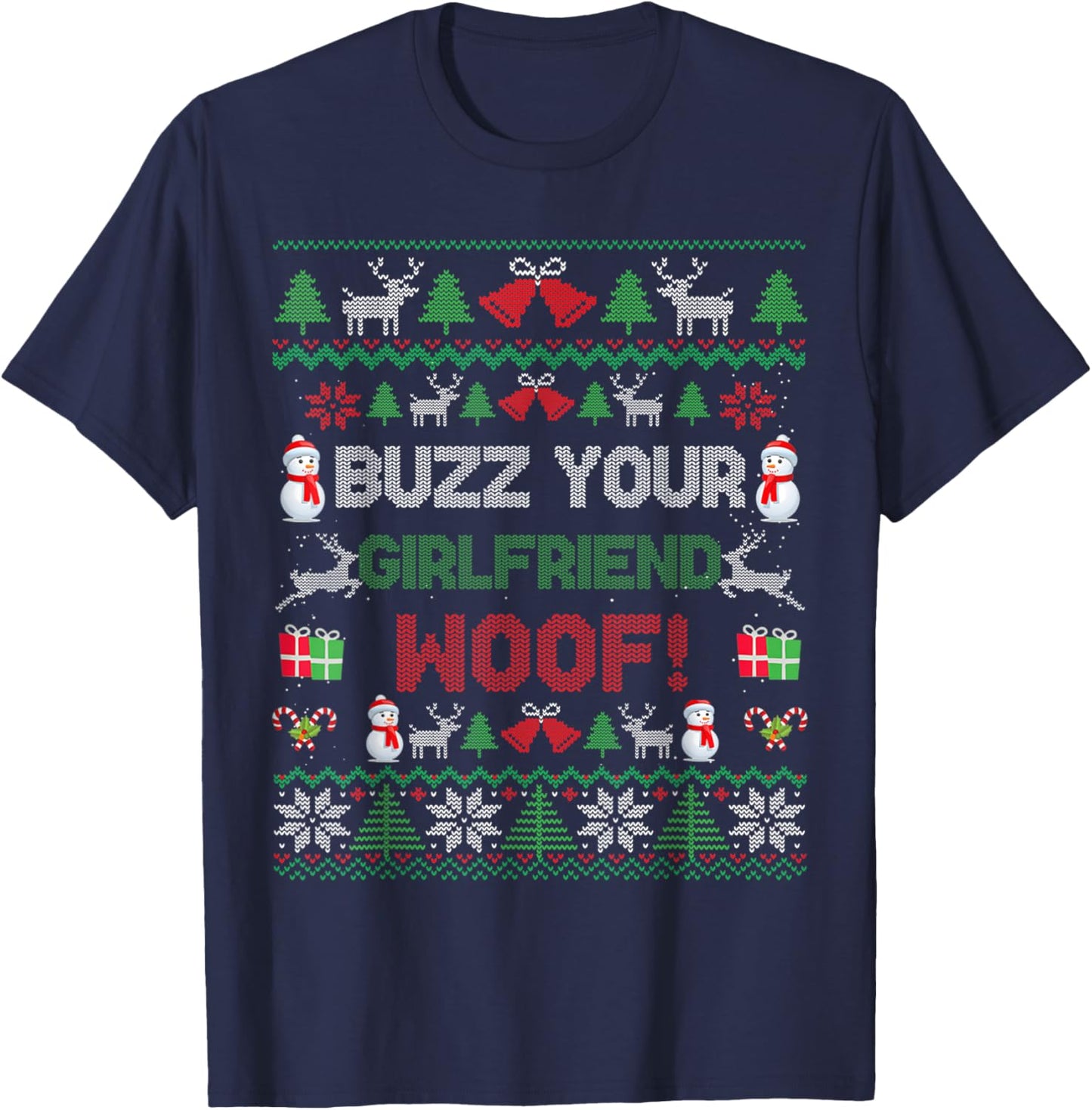 Buzz Xmas Your Girlfriend Woof! Ugly Christmas Sweater T-Shirt - T-Shirt | Navy