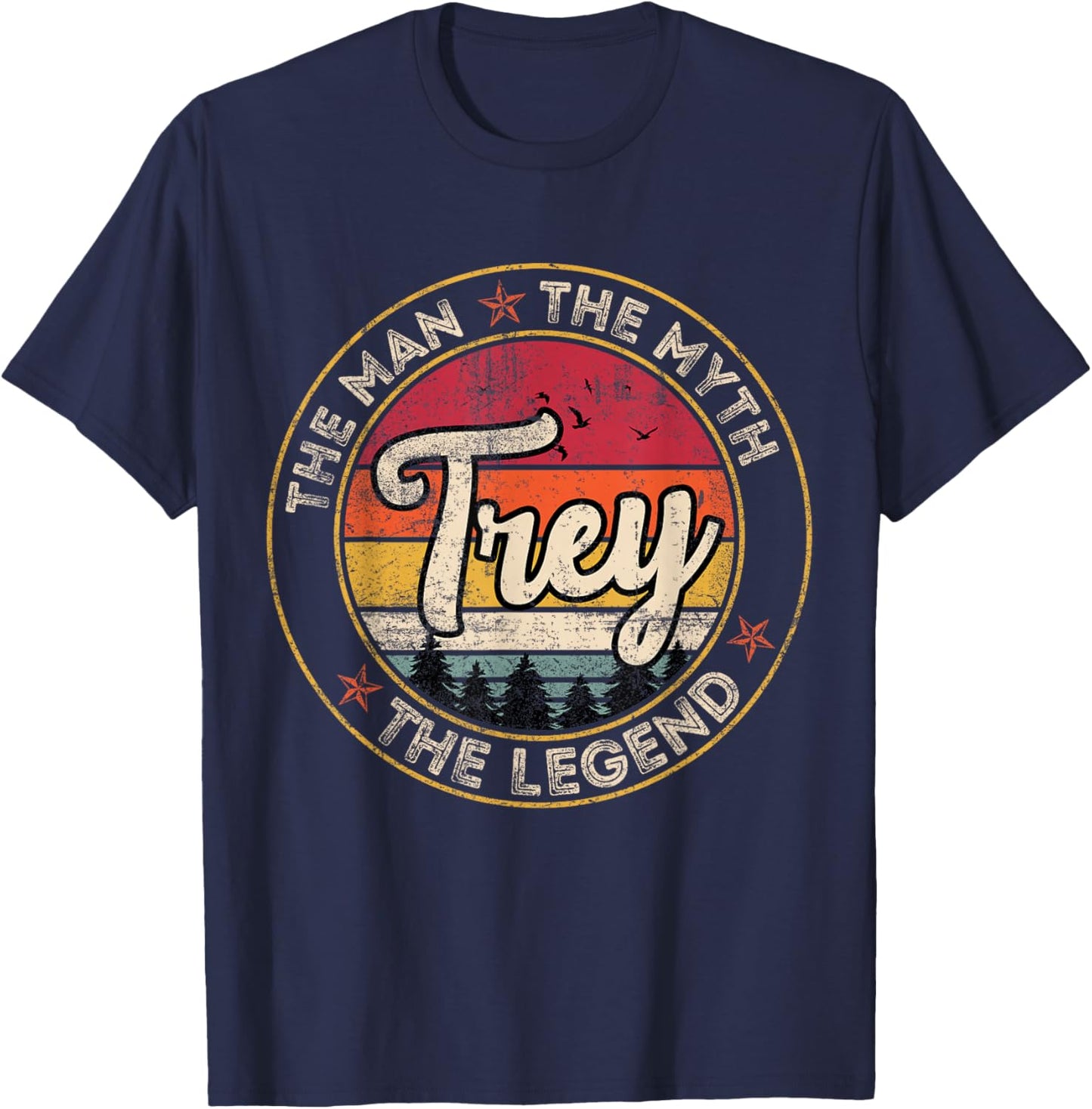 Trey The Man The Myth The Legend Personalized Name T-Shirt - T-Shirt | Navy