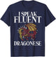 I speak fluent Dragonese Dragon T-Shirt - T-Shirt | Navy