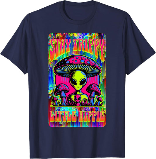 Psychedelic Stay Trippy Little Hippie Alien Mushroom Rave T-Shirt - T-Shirt | Navy