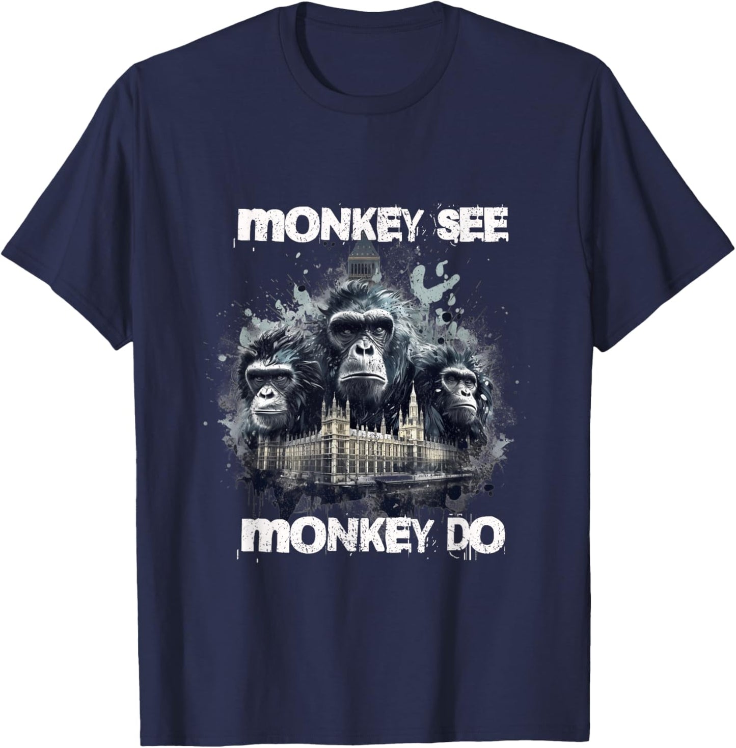 Monkey See Monkey Do Political Ironic Design T-Shirt - T-Shirt | Navy