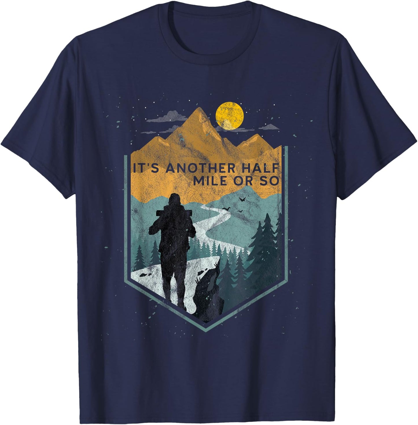 Its another half mile or so Mountain Hiking T-Shirt - T-Shirt | Navy