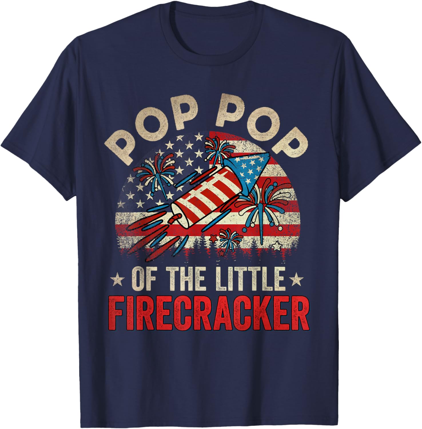 4th Of July Birthday Pop Pop Of The Little Firecracker T-Shirt - T-Shirt | Navy