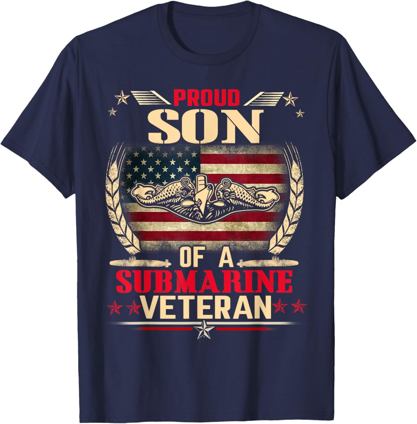 Proud Son Of a Submarine Veteran Funny Memorial Patriotic T-Shirt - T-Shirt | Navy