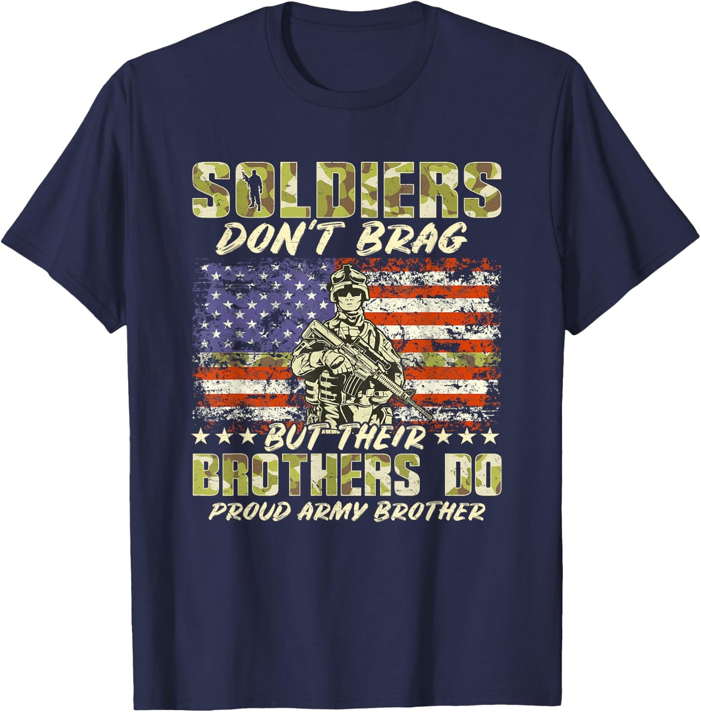 Soldiers Don't Brag Proud Army Brother Military Sibling Gift T-Shirt - T-Shirt | Navy