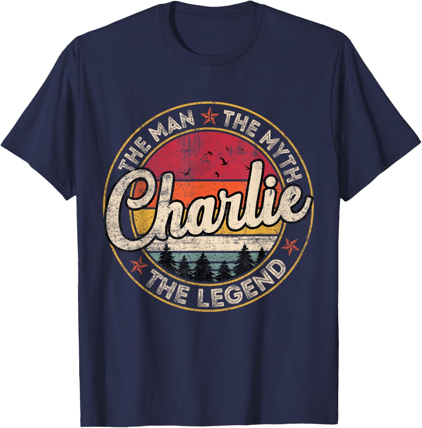 Charlie The Man The Myth The Legend Personalized Name T-Shirt - T-Shirt | Navy