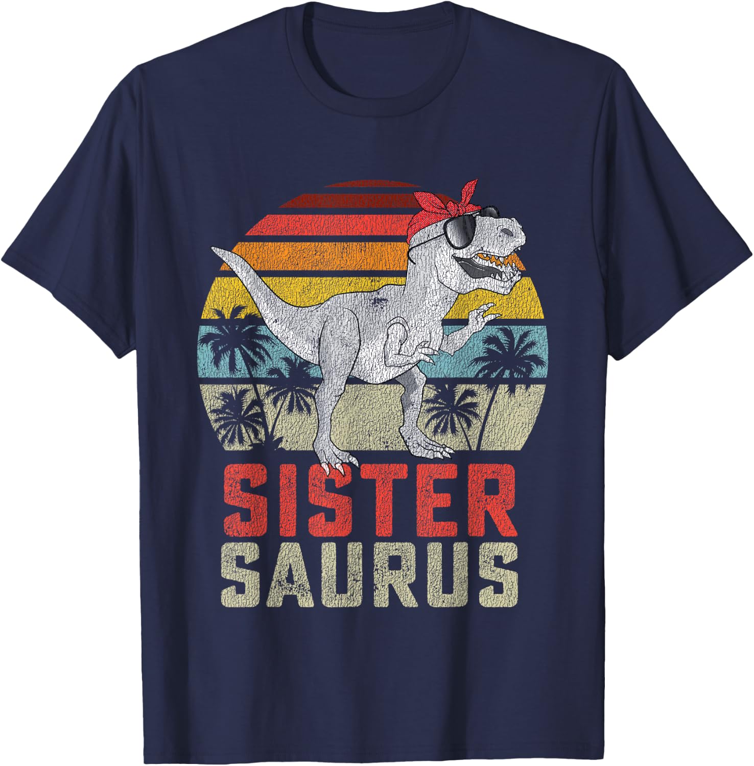 Sistersaurus T Rex Dinosaur Sister Saurus Family Matching T-Shirt - T-Shirt | Navy