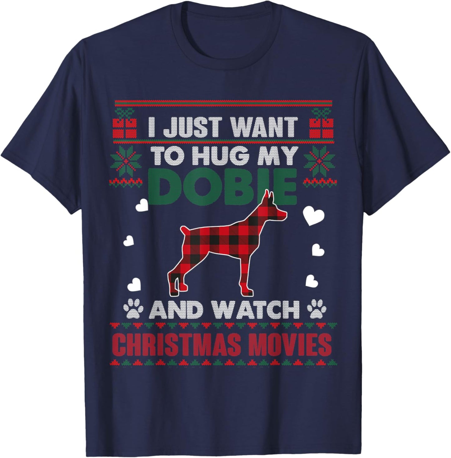Doberman Dog Owner Christmas Movies Pajama Xmas Ugly Sweater T-Shirt - T-Shirt | Navy