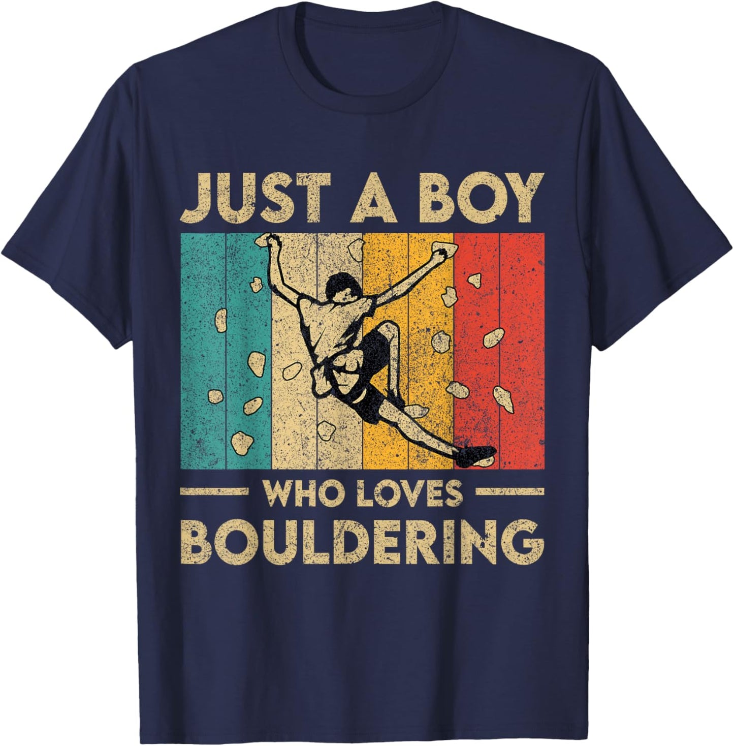 Just A Boy Who Loves Bouldering Funny Rock Climbing Kid T-Shirt - T-Shirt | Navy
