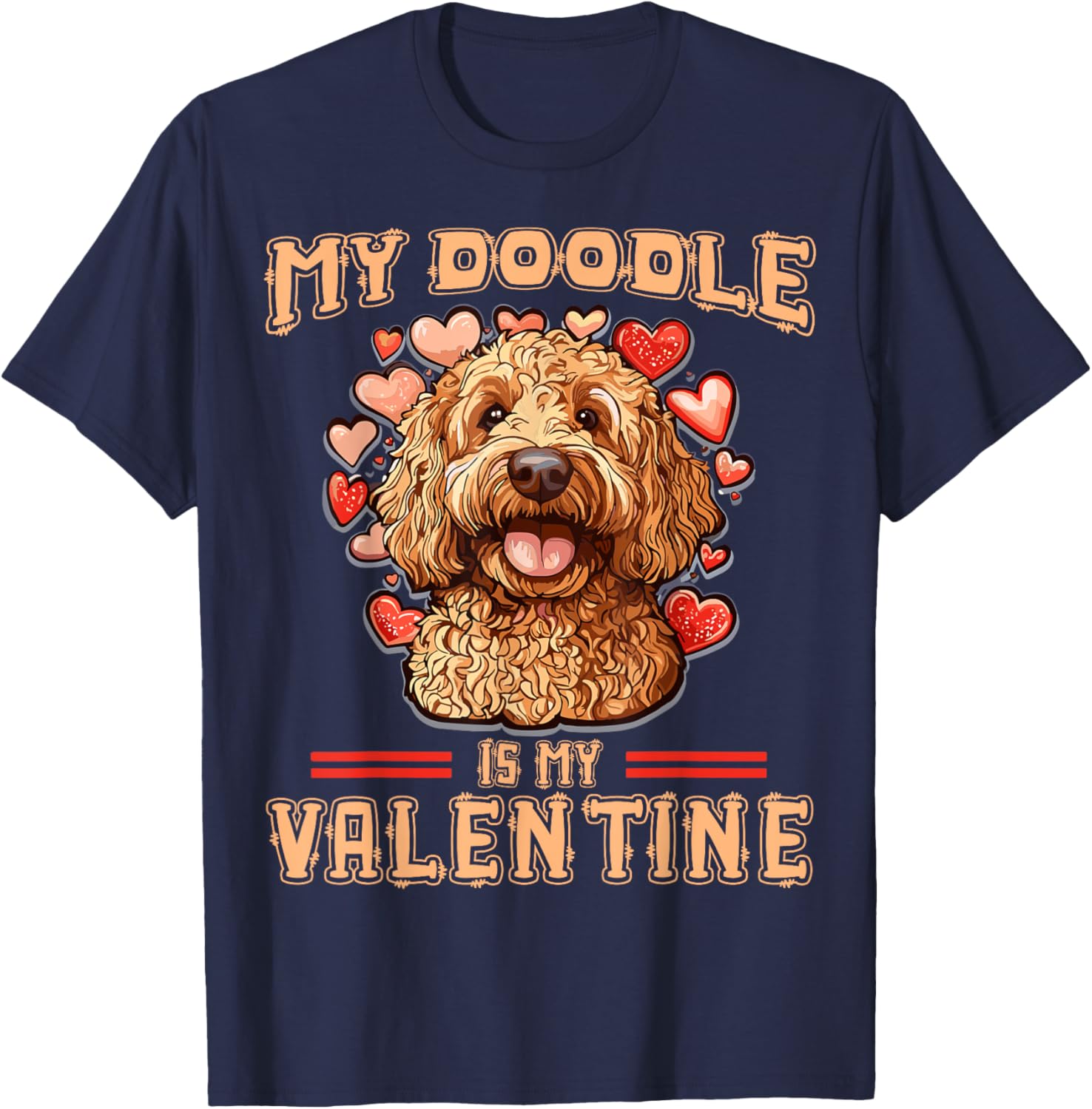 My Doodle Is My Valentine Doodle Dog Valentine's Day Dog Mom T-Shirt - T-Shirt | Navy