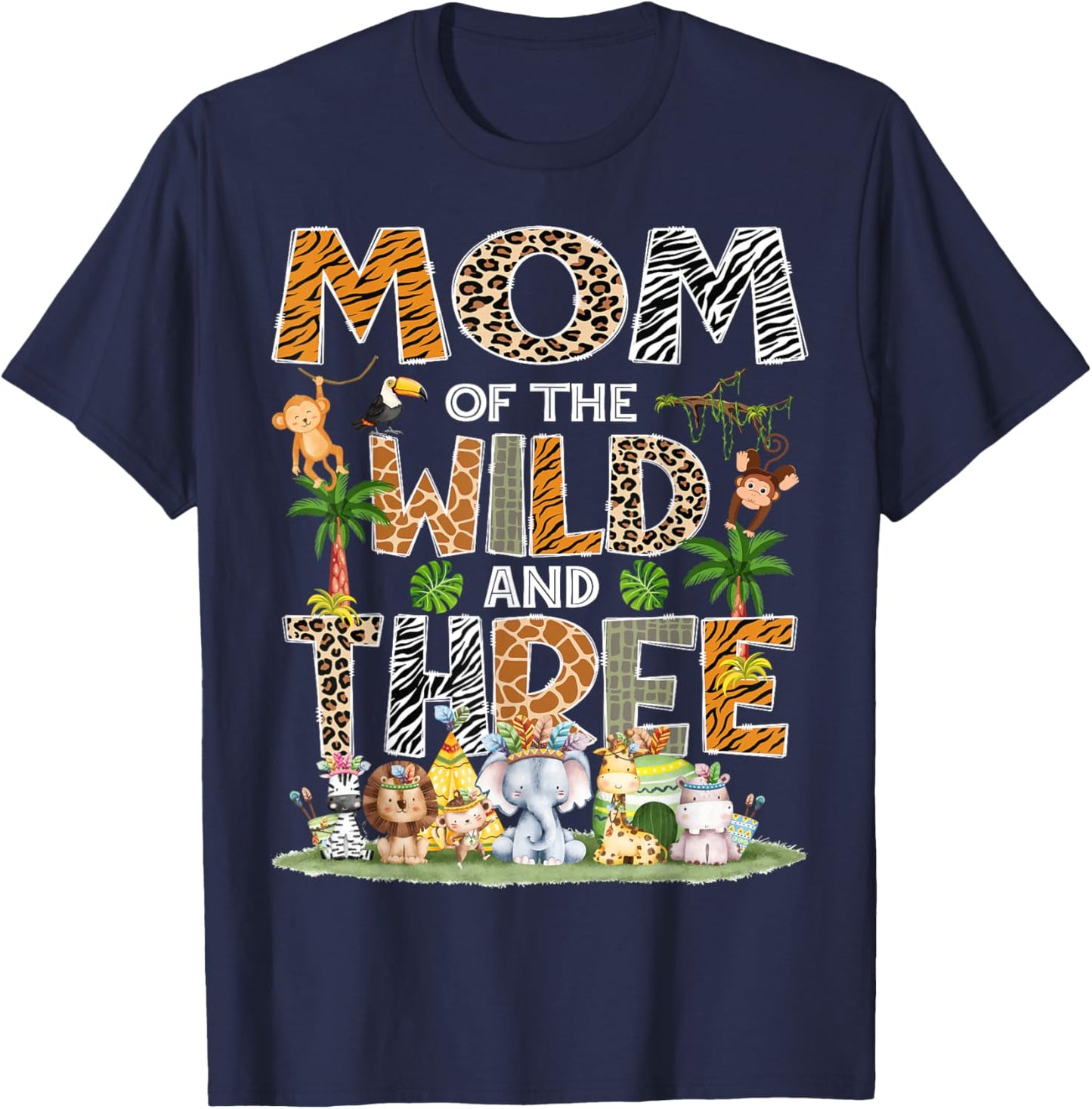 Mom Of The Wild Three 3Rd Birthday Tribal Safari Jungle T-Shirt - T-Shirt | Navy