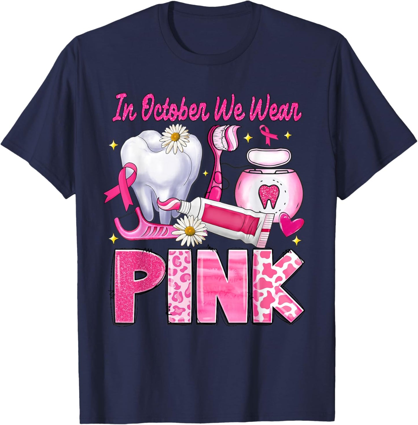 In October We Wear Pink Tooth Dental Leopard Breast Cancer T-Shirt - T-Shirt | Navy