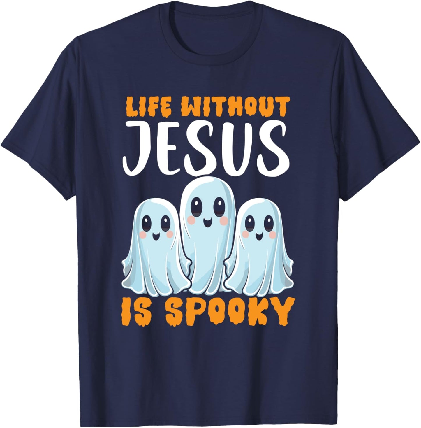 Christian Halloween Jesus Christ Trick Or Treat Christianity T-Shirt - T-Shirt | Navy