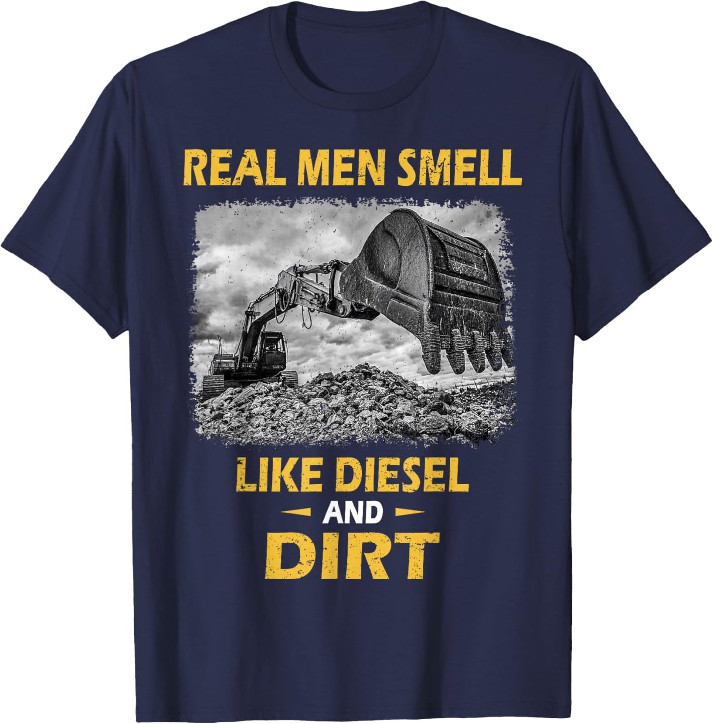 Funny Excavator Saying for Construction Excavator Lovers T-Shirt - T-Shirt | Navy