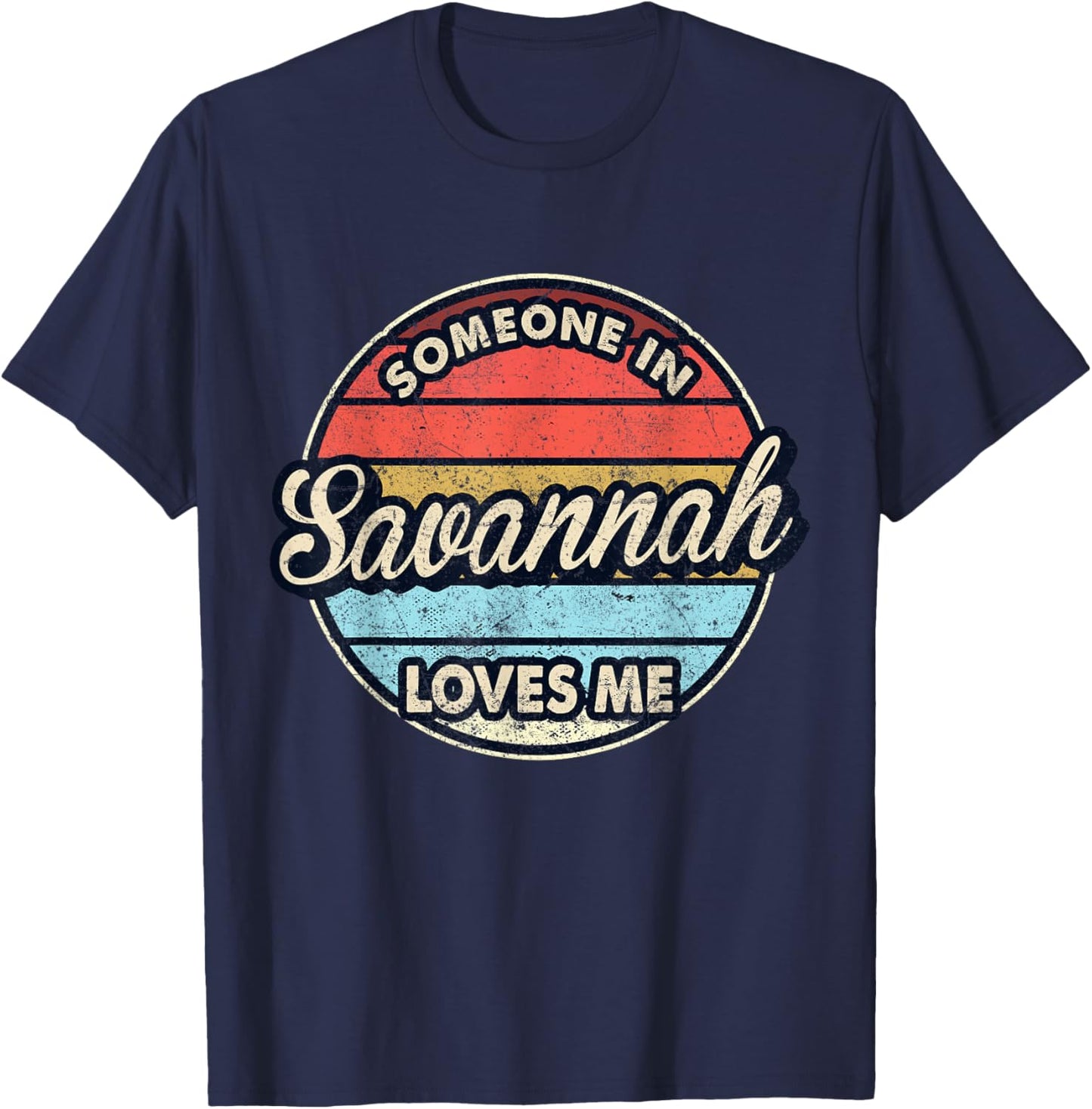 Someone In Savannah Loves Me City US USA T-Shirt - T-Shirt | Navy