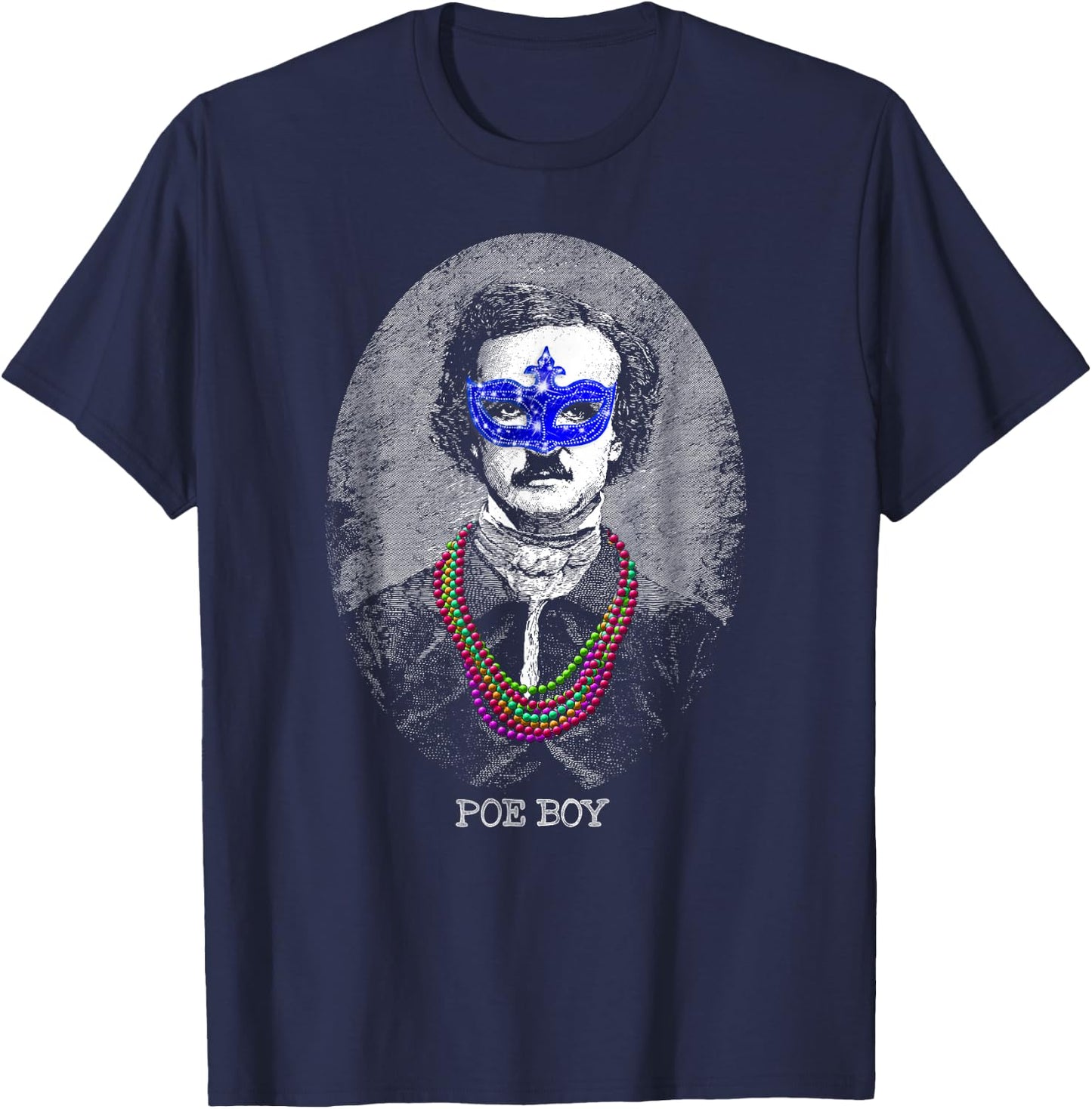 Funny Edgar Allan Poe Mardi Gras Mashup T-Shirt - T-Shirt | Navy