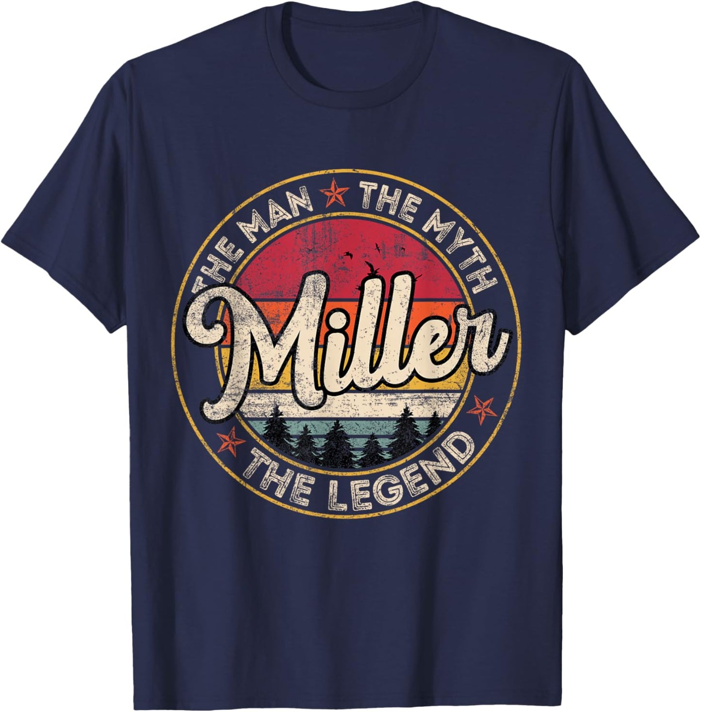 Miller The Man The Myth The Legend Personalized Name T-Shirt - T-Shirt | Navy