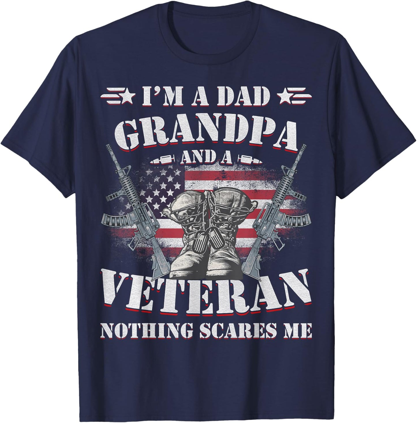 Father's Day - Veterans Day- I'm a Dad Grandpa and a Veteran T-Shirt - T-Shirt | Navy