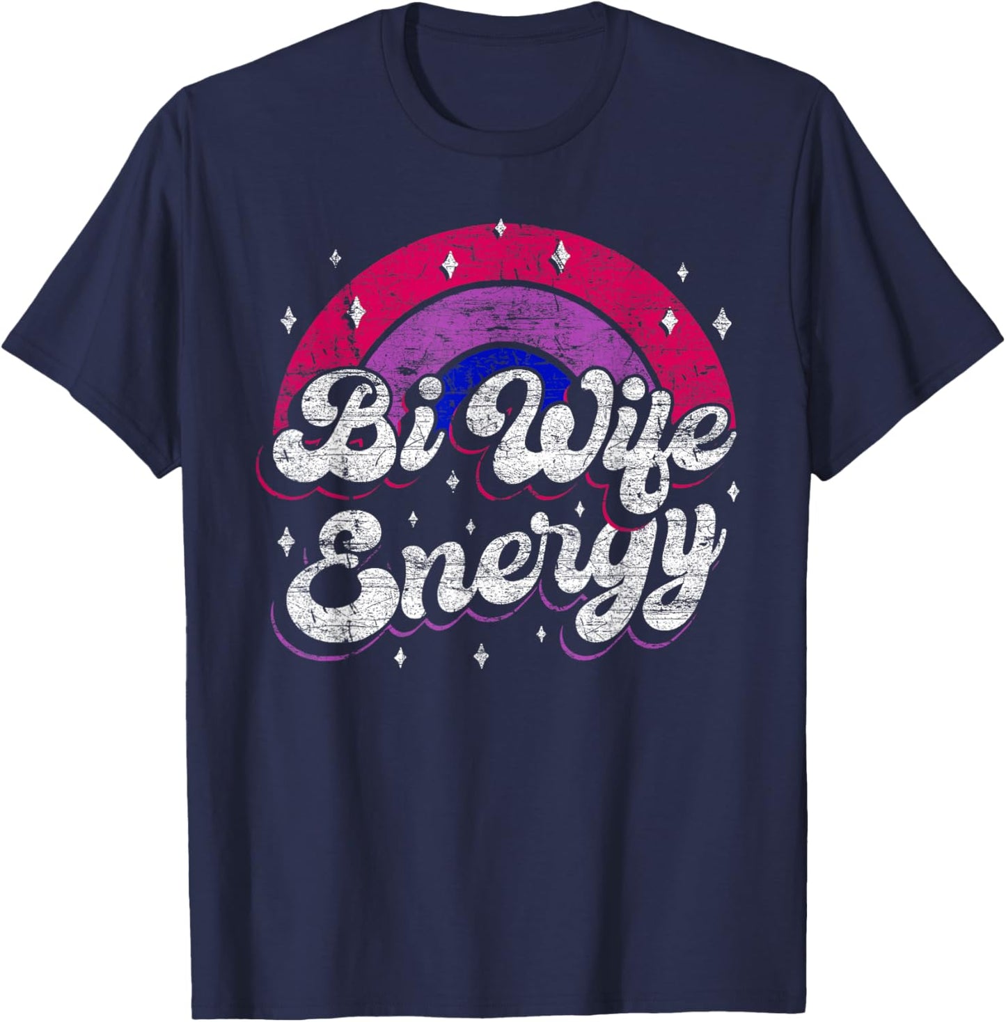 Bi Wife Energy T-Shirt - T-Shirt | Navy