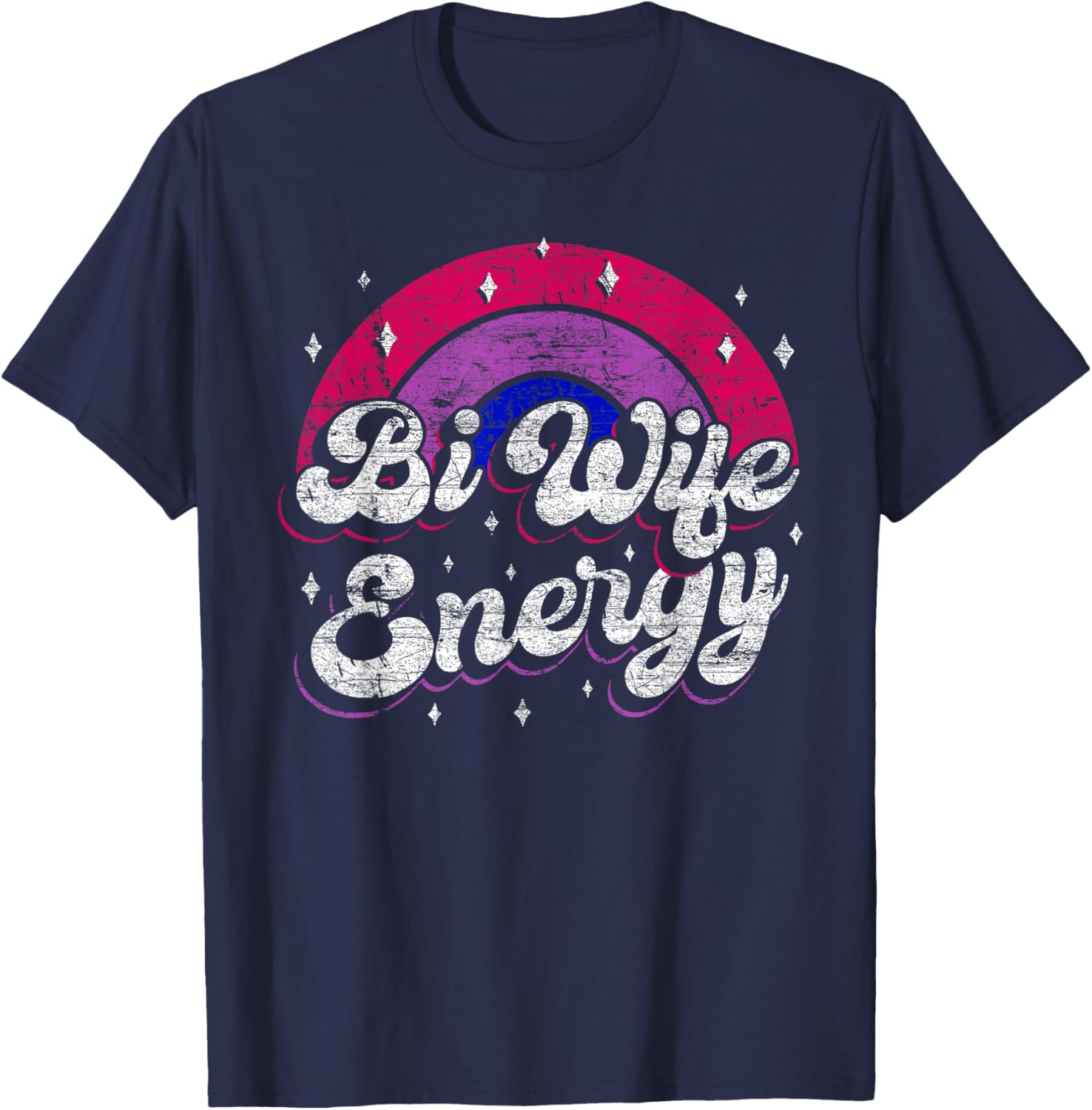 Bi Wife Energy T-Shirt - T-Shirt | Navy
