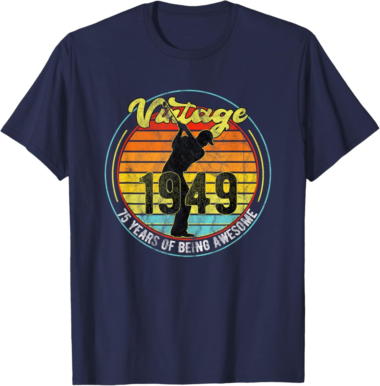 75 Year Old Gifts Vintage Golf Golfer 1949 75th Birthday T-Shirt - T-Shirt | Navy