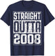 Straight Outta 2008 Shirt 18th Birthday T-Shirt - T-Shirt | Navy
