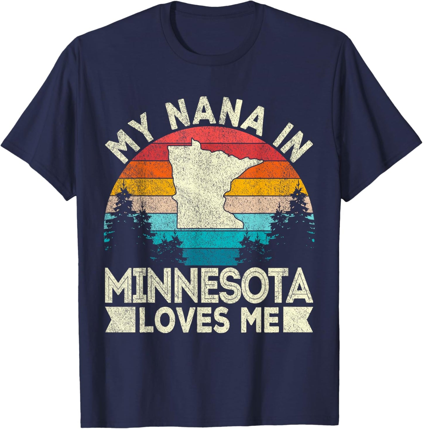 My Nana In Minnesota Loves Me Retro Minnesota Grandma T-Shirt - T-Shirt | Navy