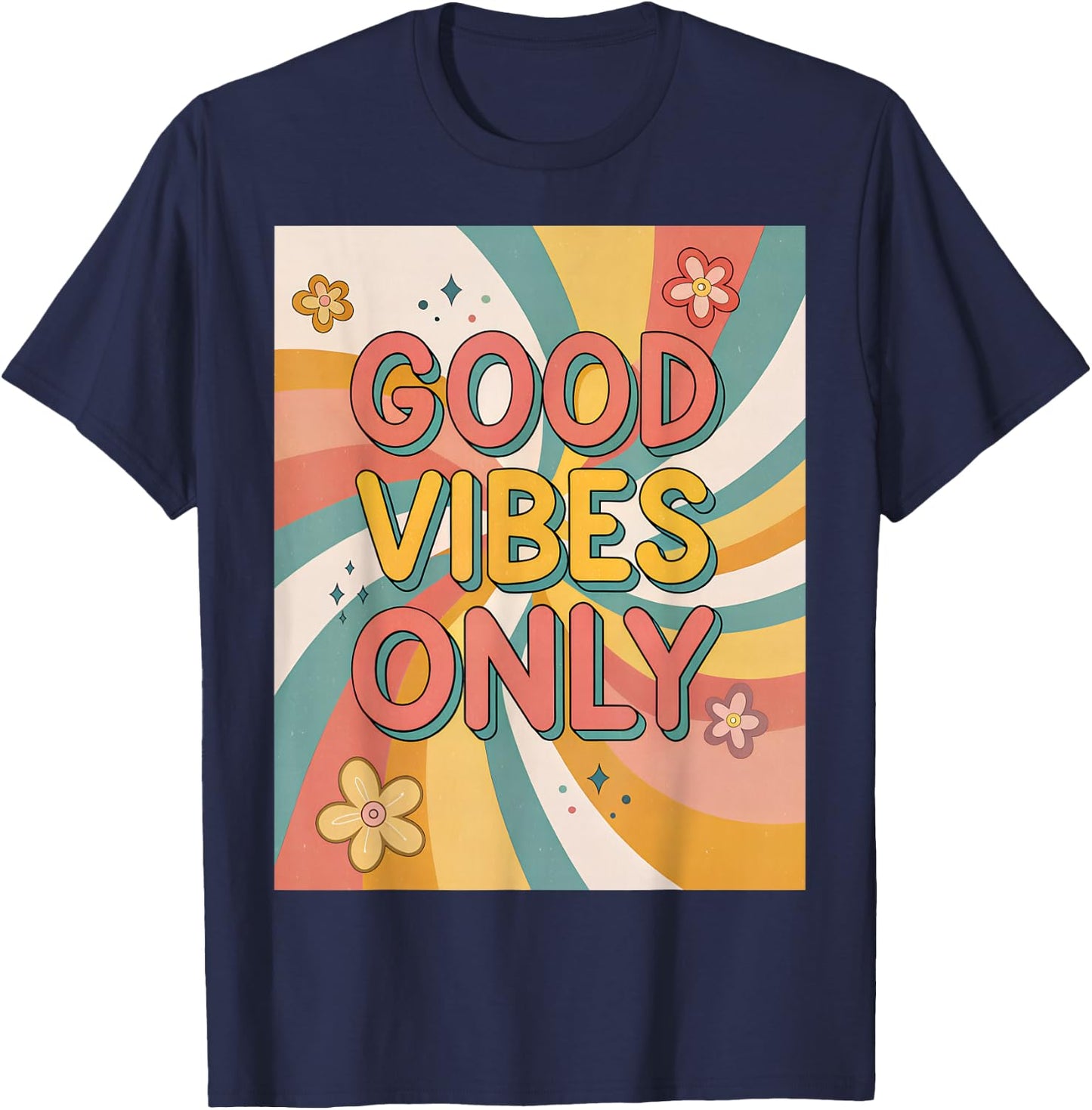Good Vibes Only Groovy Retro Vintage Boho Happy Positive T-Shirt - T-Shirt | Navy