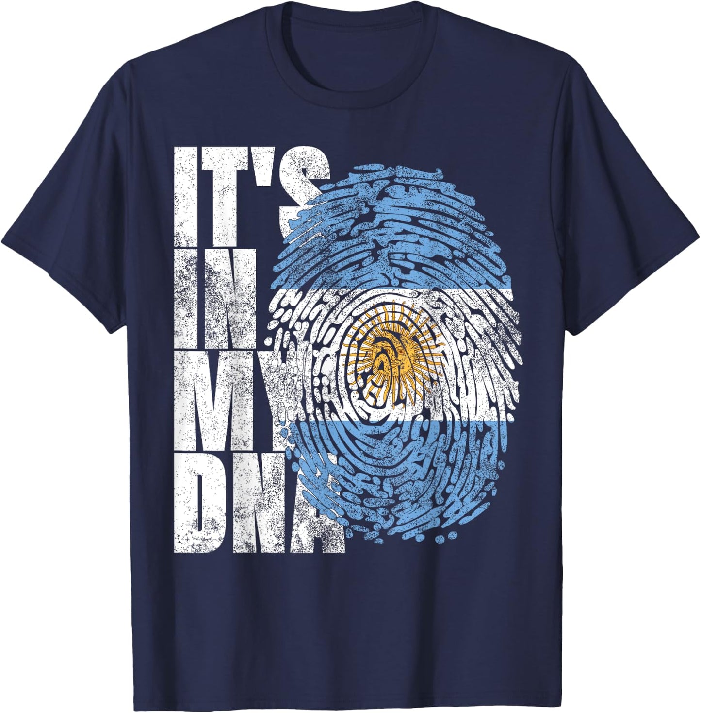 It's In My DNA Argentinian Cool Hispanic Gift Argentina Flag T-Shirt - T-Shirt | Navy