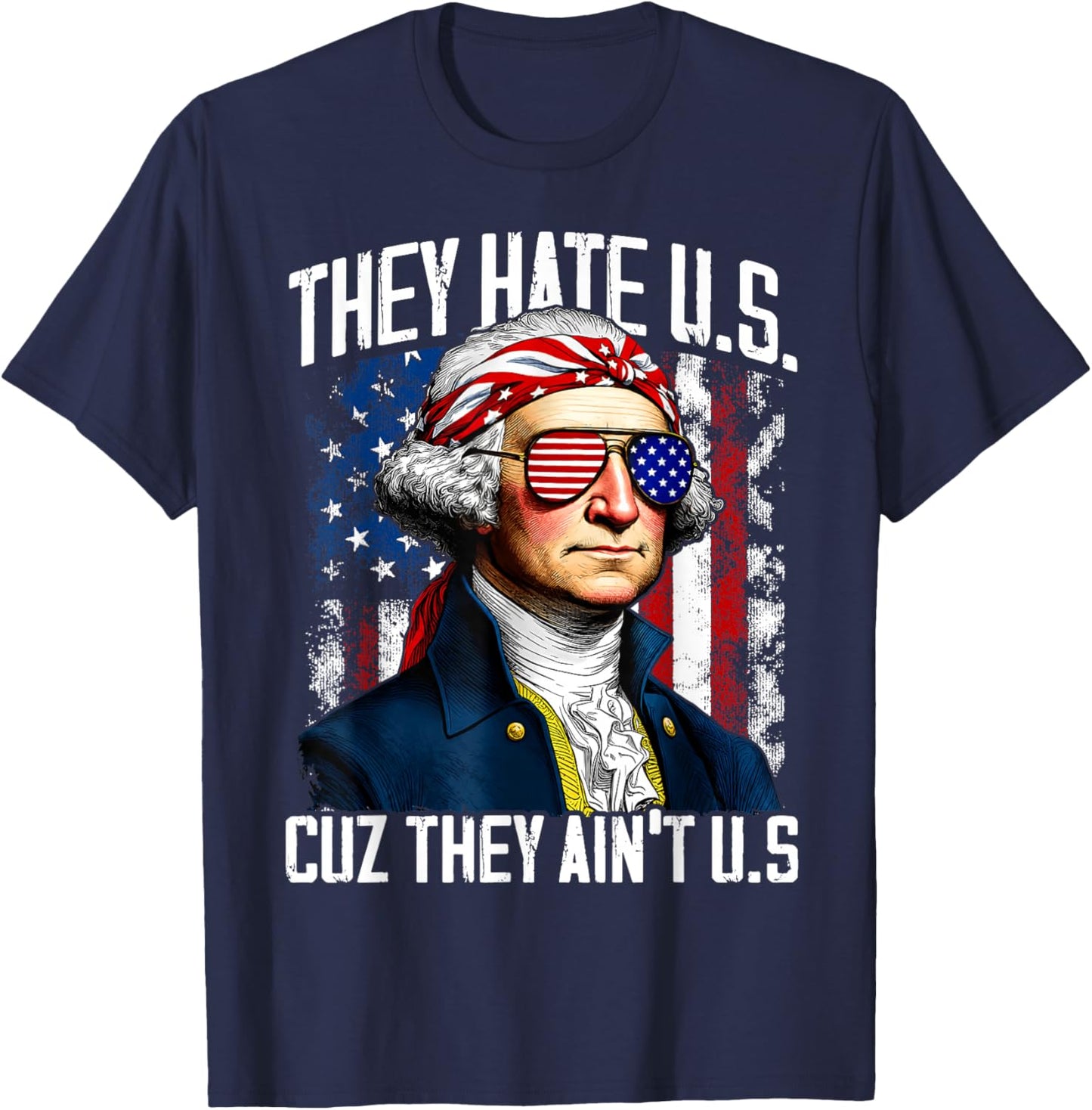 They Hate US Cuz They Ain't US 4th of July 250 Years America T-Shirt - T-Shirt | Navy