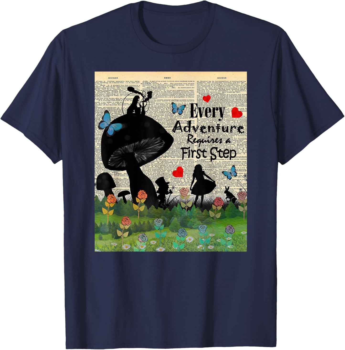 Every Adventure Requires a First Step - Alice In Wonderland T-Shirt - T-Shirt | Navy