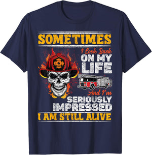 Sometimes I Look Back On My Life I'm Seriously Firefighter T-Shirt - T-Shirt | Navy